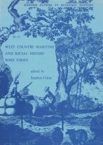 West Country Maritime and Social History: Some Essays