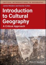 Introduction to Cultural Geography: A Critical App roach