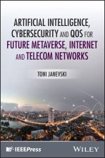Artificial Intelligence, Cybersecurity and QoS for  Future Metaverse, Internet and Telecom Networks