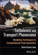 Turbulence and Transport Phenomena: Modeling Techn iques in Computational Fluid Dynamics