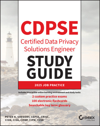 CDPSE Certified Data Privacy Solutions Engineer St udy Guide