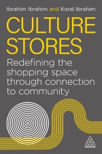 Culture Stores - How Retail Can Thrive Again by Connecting to Culture and Building Fandom