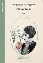 Primero de poeta (edición especial 10º aniversario)