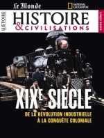 Histoire et Civilisations HS n°33 : Le XIXème siècle - Avril/Mai 2025