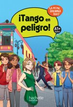 ¡ Tango en peligro ! niveau A1+ - Livre élève - Ed. 2025