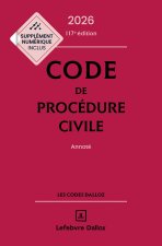 Code de procédure civile 2026, annoté. 117e éd.