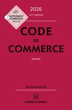 Code de commerce 2026, annoté. 121e éd.