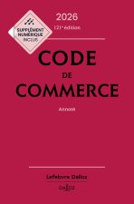 Code Dalloz Expert. Code de commerce 2026. 121e éd.