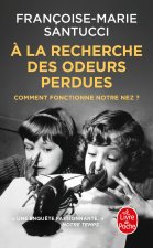 À la recherche des odeurs perdues