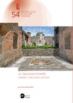 Le tablinum à Pompéi. Formes, fonctions, décors.