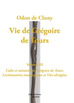 Vie de Grégoire de Tours, volume 3.