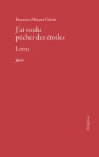 J'ai voulu pêcher des étoiles