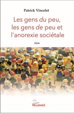 Les gens du peu, les gens de peu et l'anorexie sociétale