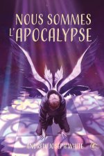 Nous sommes l'Apocalypse (Édition reliée)