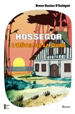HOSSEGOR L'HOTEL DE LA DUNE
