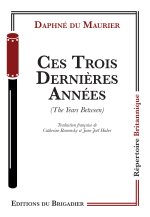 CES TROIS DERNIERES ANNEES