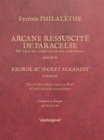 Arcane ressuscité de Paracelse, du vrai sel ciculé ou sel universel