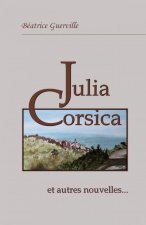 Julia Corsica ... et autres nouvelles