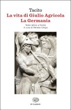 vita di Giulio Agricola-La Germania. Testo latino a fronte