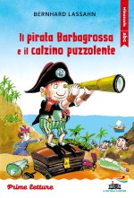 pirata Barbagrossa e il calzino puzzolente. Stampatello minuscolo