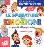 sfumature delle emozioni. Un gioco di intelligenza emotiva. Ispirato agli studi di Reuven Feuerstein