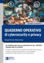 Quaderno operativo di cybersecurity e privacy. Un modello pratico per la conformità al D.Lgs. n. 138/2024 (Direttiva NIS 2) e al GDPR. Template, model