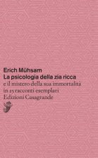 psicologia della zia ricca e il mistero della sua immortalità in 25 racconti esemplari