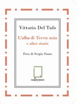 alba di «Terra mia» e altre storie