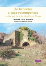 De Bandoler A CaÇA Recompenses