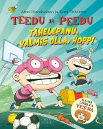 Teedu ja peedu - tähelepanu, valmis olla, hopp!