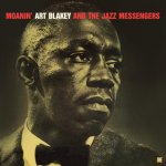 Art Blakey:  And The Jazz Messenger:  Moanin