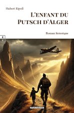L'ENFANT DU PUTSCH D'ALGER