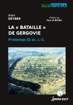 LA   BATAILLE   DE GERGOVIE : PRINTEMPS 52 AV. J.-C.