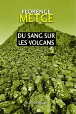 Du sang sur les volcans
