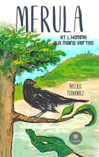 Merula et l’homme aux mains vertes