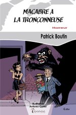 MACABRE A LA TRONCONNEUSE