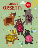 cinque orsetti. Esplora e tocca