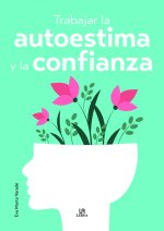 Trabajar La Autoestima Y La Confianza