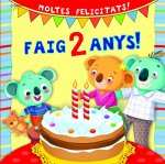 Faig 2 Anys