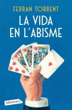 La vida en l'abisme