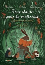 La maîtresse mérite une statue