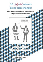 10 bonnes raisons de ne rien changer