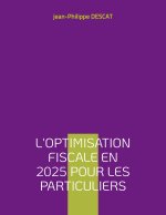 L'optimisation fiscale en 2025 pour les particuliers