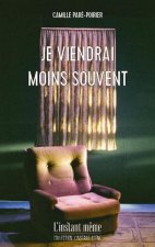 JE VIENDRAI MOINS SOUVENT