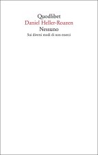 Nessuno. Sui diversi modi di non esserci