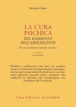 cura psichica del bambino e dell'adolescente. Per una psichiatria infantile umanista