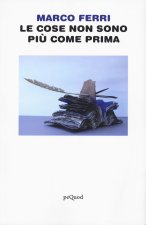 Le cose non sono più come prima