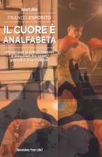 cuore è analfabeta