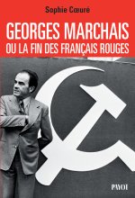 Marchais, ou la fin des Français rouges