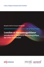 Lumière & Électromagnétisme Introduction à l'ingénierie électromagnétique des ondes lumineuses